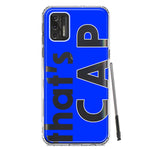 Motorola Moto G Stylus 4G 2021 Blue Clear Funny Text Quote That's Cap Hybrid Protective Phone Case Cover