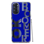 Motorola Moto G Stylus 5G 2022 Blue Clear Funny Text Quote Ok Boomer Hybrid Protective Phone Case Cover