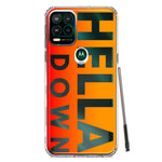 Motorola Moto G Stylus 5G 2021 Orange Clear Funny Text Quote Hella Down Hybrid Protective Phone Case Cover