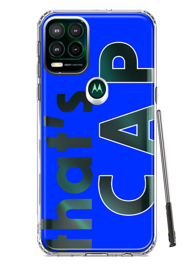 Motorola Moto G Stylus 5G 2021 Blue Clear Funny Text Quote That's Cap Hybrid Protective Phone Case Cover