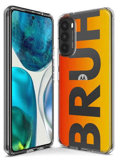 Motorola Moto One 5G Orange Red Clear Funny Text Quote Bruh Hybrid Protective Phone Case Cover