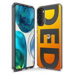 Motorola Moto G Play 2021 Orange Yellow Clear Funny Text Quote Ded Hybrid Protective Phone Case Cover