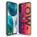 Motorola Moto G Stylus 5G 2021 Purple Pink Orange Clear Funny Text Quote Low Key Hybrid Protective Phone Case Cover