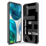 Motorola Moto One 5G Black Clear Funny Text Quote Miss Me With That Shit Hybrid Protective Phone Case Cover