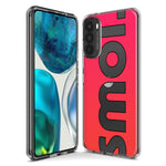 Motorola Moto G Stylus 5G 2021 Red Pink Clear Funny Text Quote Smol Hybrid Protective Phone Case Cover