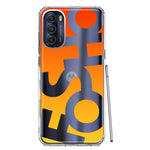 Motorola Moto G Stylus 5G 2022 Orange Yellow Clear Funny Text Quote Fosho Hybrid Protective Phone Case Cover