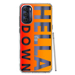 Motorola Moto G Stylus 5G 2022 Orange Clear Funny Text Quote Hella Down Hybrid Protective Phone Case Cover