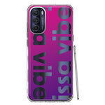 Motorola Moto G Stylus 4G 2022 Purple Clear Funny Text Quote Issa Vibe Hybrid Protective Phone Case Cover