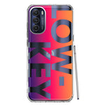 Motorola Moto G Stylus 4G 2022 Purple Pink Orange Clear Funny Text Quote Low Key Hybrid Protective Phone Case Cover