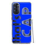 Motorola Moto G Stylus 4G 2022 Blue Clear Funny Text Quote That's Cap Hybrid Protective Phone Case Cover