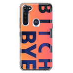 Motorola Moto G Stylus 2020 Peach Orange Clear Funny Text Quote Bitch Bye Hybrid Protective Phone Case Cover