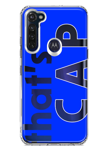 Motorola Moto G Stylus 2020 Blue Clear Funny Text Quote That's Cap Hybrid Protective Phone Case Cover