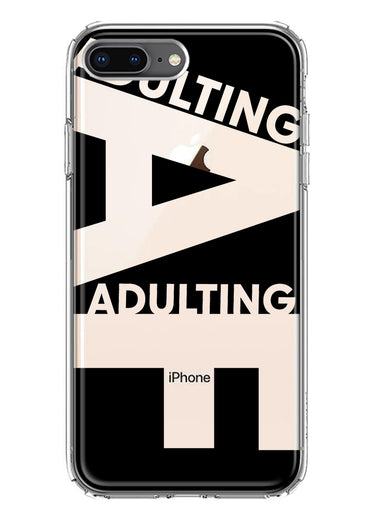 Apple iPhone 8 Plus Black Clear Funny Text Quote Adulting AF Hybrid Protective Phone Case Cover