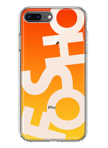 Apple iPhone 8 Plus Orange Yellow Clear Funny Text Quote Fosho Hybrid Protective Phone Case Cover