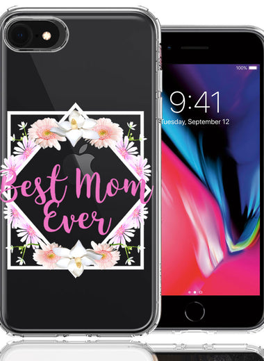 Apple iPhone 6/7/8/SE Best Mom Ever Mother's Day Flowers Double Layer Phone Case Cover