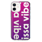 Apple iPhone 12 Purple Clear Funny Text Quote Issa Vibe Hybrid Protective Phone Case Cover