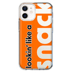 Apple iPhone 12 Orange Clear Funny Text Quote Snack Hybrid Protective Phone Case Cover