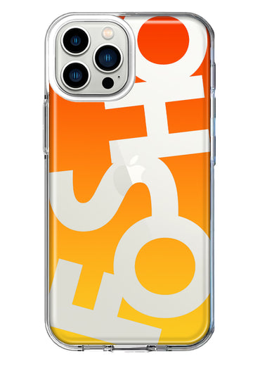 Apple iPhone 13 Pro Max Orange Yellow Clear Funny Text Quote Fosho Hybrid Protective Phone Case Cover