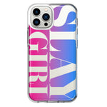 Apple iPhone 13 Pro Max Pink Blue Clear Funny Text Quote Slay Girl Hybrid Protective Phone Case Cover