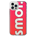 Apple iPhone 13 Pro Max Red Pink Clear Funny Text Quote Smol Hybrid Protective Phone Case Cover