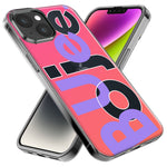 Apple iPhone 15 Pro Max Pink Purple Clear Funny Text Quote Boujee Hybrid Protective Phone Case Cover