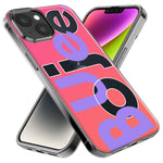 Apple iPhone 15 Plus Pink Purple Clear Funny Text Quote Boujee Hybrid Protective Phone Case Cover
