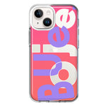 Apple iPhone 14 Pink Purple Clear Funny Text Quote Boujee Hybrid Protective Phone Case Cover