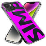Apple iPhone 15 Plus Hot Pink Clear Funny Text Quote Simp Hybrid Protective Phone Case Cover