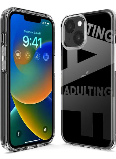 Apple iPhone 15 Black Clear Funny Text Quote Adulting AF Hybrid Protective Phone Case Cover