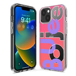Apple iPhone 15 Pro Max Pink Purple Clear Funny Text Quote Boujee Hybrid Protective Phone Case Cover