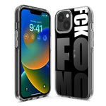 Apple iPhone 14 Pro Max Black Clear Funny Text Quote Fckfomo Hybrid Protective Phone Case Cover