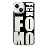 Apple iPhone 13 Black Clear Funny Text Quote Fckfomo Hybrid Protective Phone Case Cover