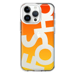 Apple iPhone 14 Pro Orange Yellow Clear Funny Text Quote Fosho Hybrid Protective Phone Case Cover