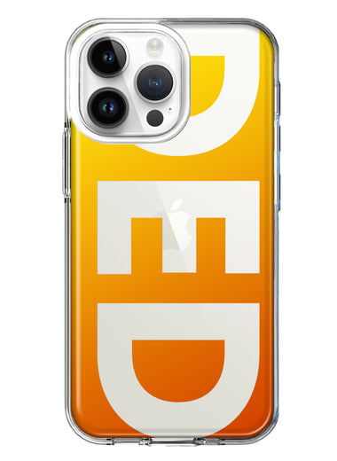 Apple iPhone 14 Pro Max Orange Yellow Clear Funny Text Quote Ded Hybrid Protective Phone Case Cover