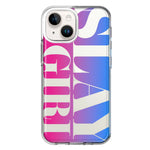 Apple iPhone 14 Pink Blue Clear Funny Text Quote Slay Girl Hybrid Protective Phone Case Cover
