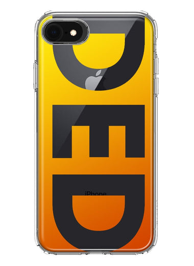 Apple iPhone SE 2nd 3rd Generation Orange Yellow Clear Funny Text Quote Ded Hybrid Protective Phone Case Cover