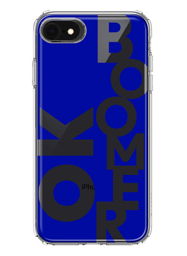 Apple iPhone SE 2nd 3rd Generation Blue Clear Funny Text Quote Ok Boomer Hybrid Protective Phone Case Cover