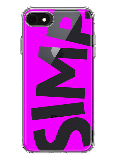 Apple iPhone SE 2nd 3rd Generation Hot Pink Clear Funny Text Quote Simp Hybrid Protective Phone Case Cover