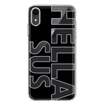 Apple iPhone XR Black Clear Funny Text Quote Hella Sus Hybrid Protective Phone Case Cover