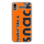 Apple iPhone XR Orange Clear Funny Text Quote Snack Hybrid Protective Phone Case Cover