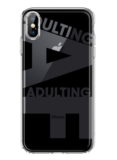 Apple iPhone XS Black Clear Funny Text Quote Adulting AF Hybrid Protective Phone Case Cover