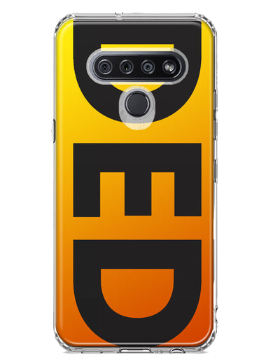 LG Stylo 6 Orange Yellow Clear Funny Text Quote Ded Hybrid Protective Phone Case Cover