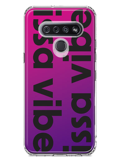 LG K51 Purple Clear Funny Text Quote Issa Vibe Hybrid Protective Phone Case Cover