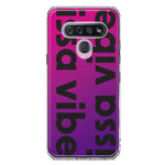 LG K51 Purple Clear Funny Text Quote Issa Vibe Hybrid Protective Phone Case Cover