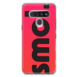 LG Stylo 6 Red Pink Clear Funny Text Quote Smol Hybrid Protective Phone Case Cover