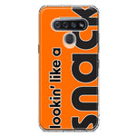 LG Stylo 6 Orange Clear Funny Text Quote Snack Hybrid Protective Phone Case Cover
