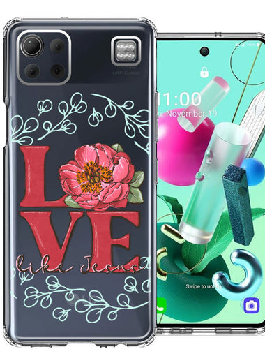LG K92 Love Like Jesus Flower Text Christian Double Layer Phone Case Cover