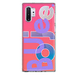 Samsung Galaxy Note 10 Pink Purple Clear Funny Text Quote Boujee Hybrid Protective Phone Case Cover