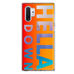 Samsung Galaxy Note 10 Orange Clear Funny Text Quote Hella Down Hybrid Protective Phone Case Cover