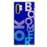 Samsung Galaxy Note 10 Blue Clear Funny Text Quote Ok Boomer Hybrid Protective Phone Case Cover